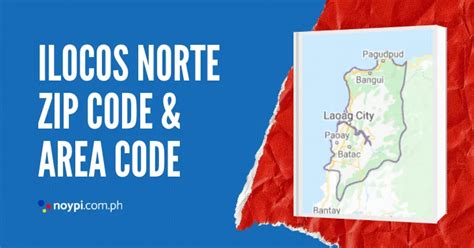 Ilocos Norte Zip Code and Area Code • Noypi.com.ph.